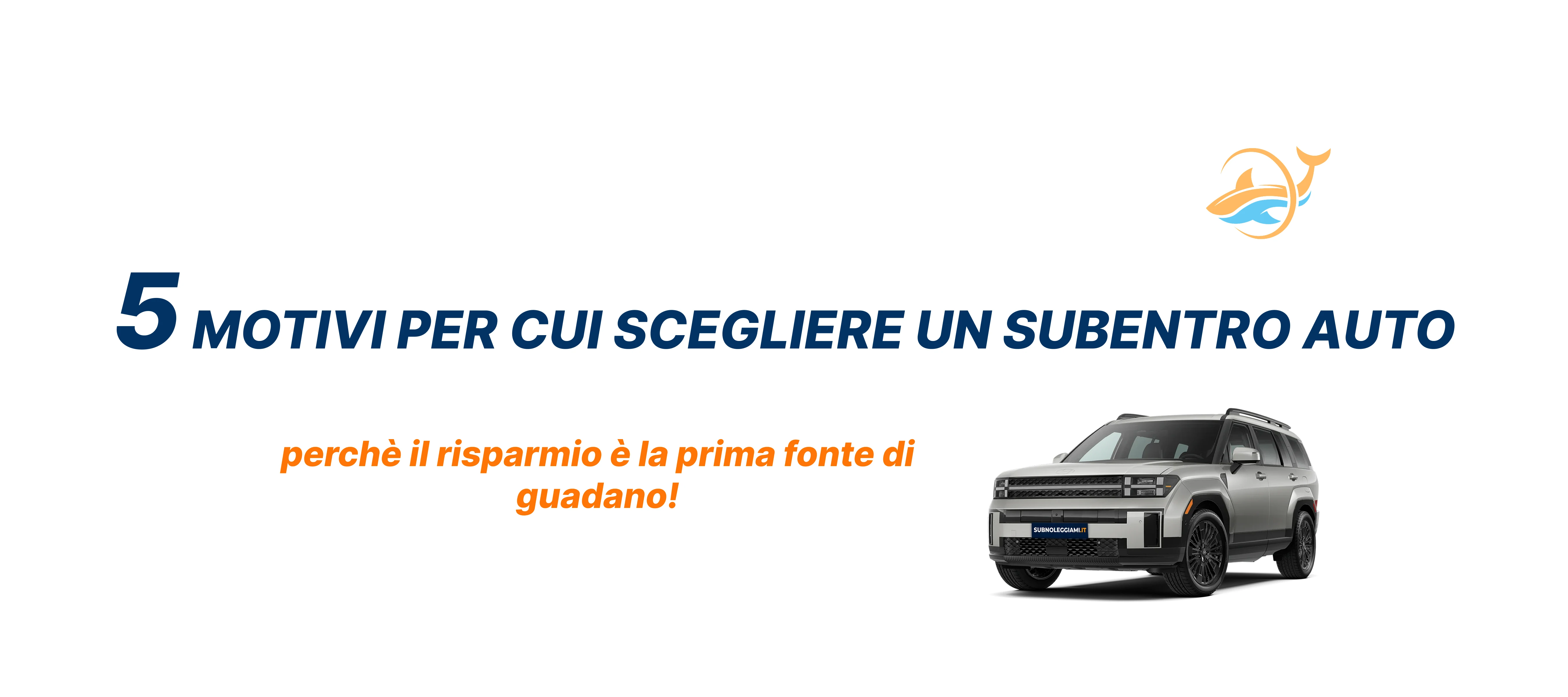 Immagine di copertina: 5 motivi per cui il subentro a un leasing auto può farti risparmiare nel 2026