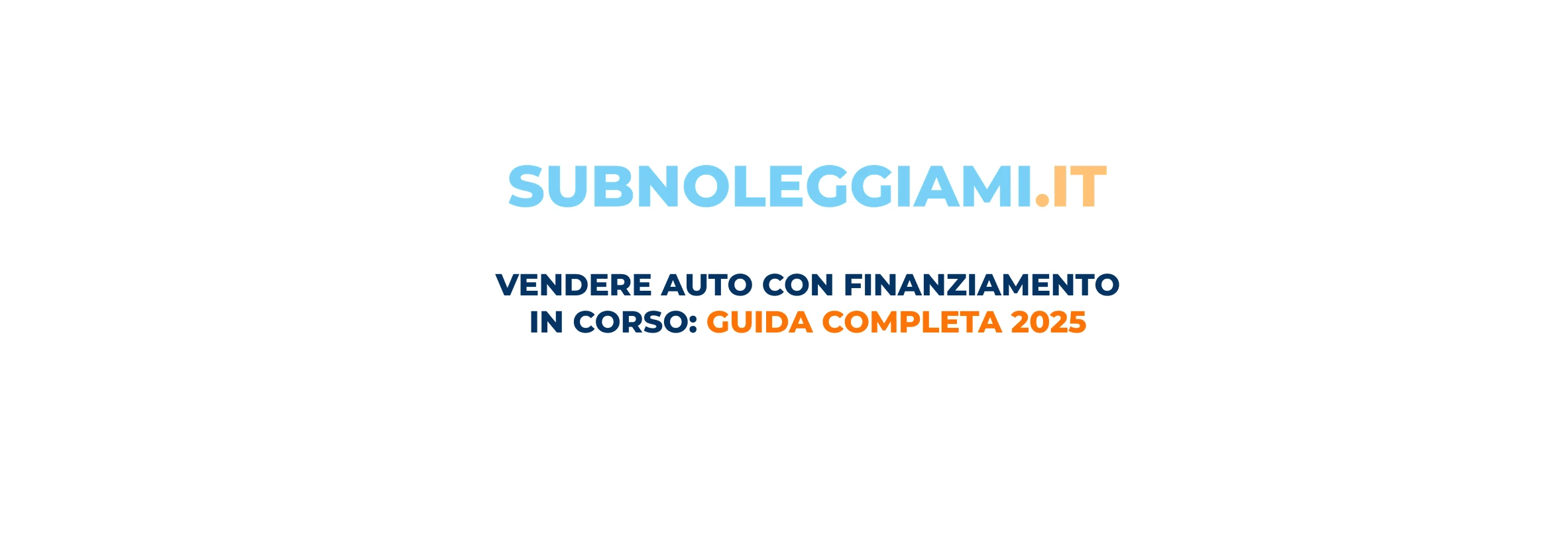 Immagine di copertina: Vendere Auto con Finanziamento in Corso (2026): Cosa Puoi Fare Davvero, Costi e Alternative