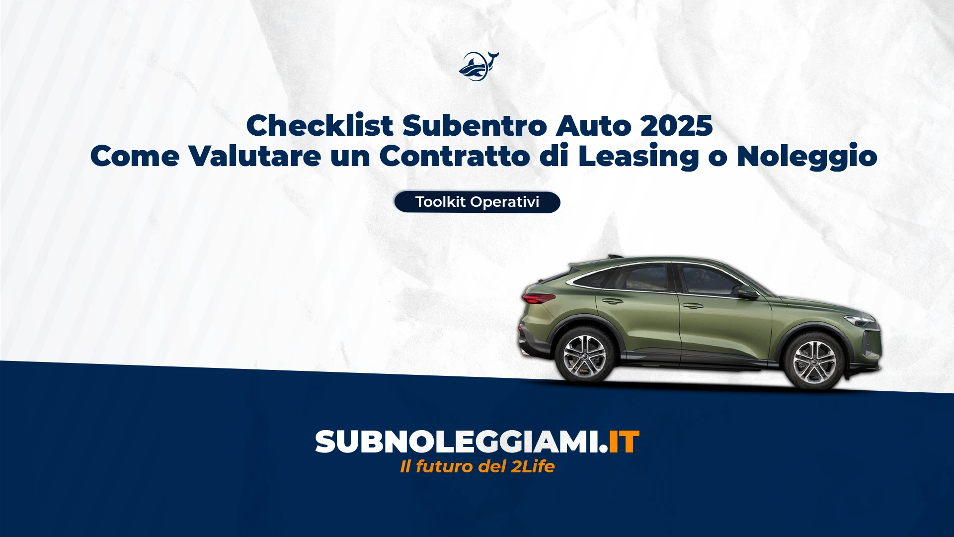 Immagine di copertina: Checklist Subentro Auto 2025: Come Valutare un Contratto di Leasing o Noleggio