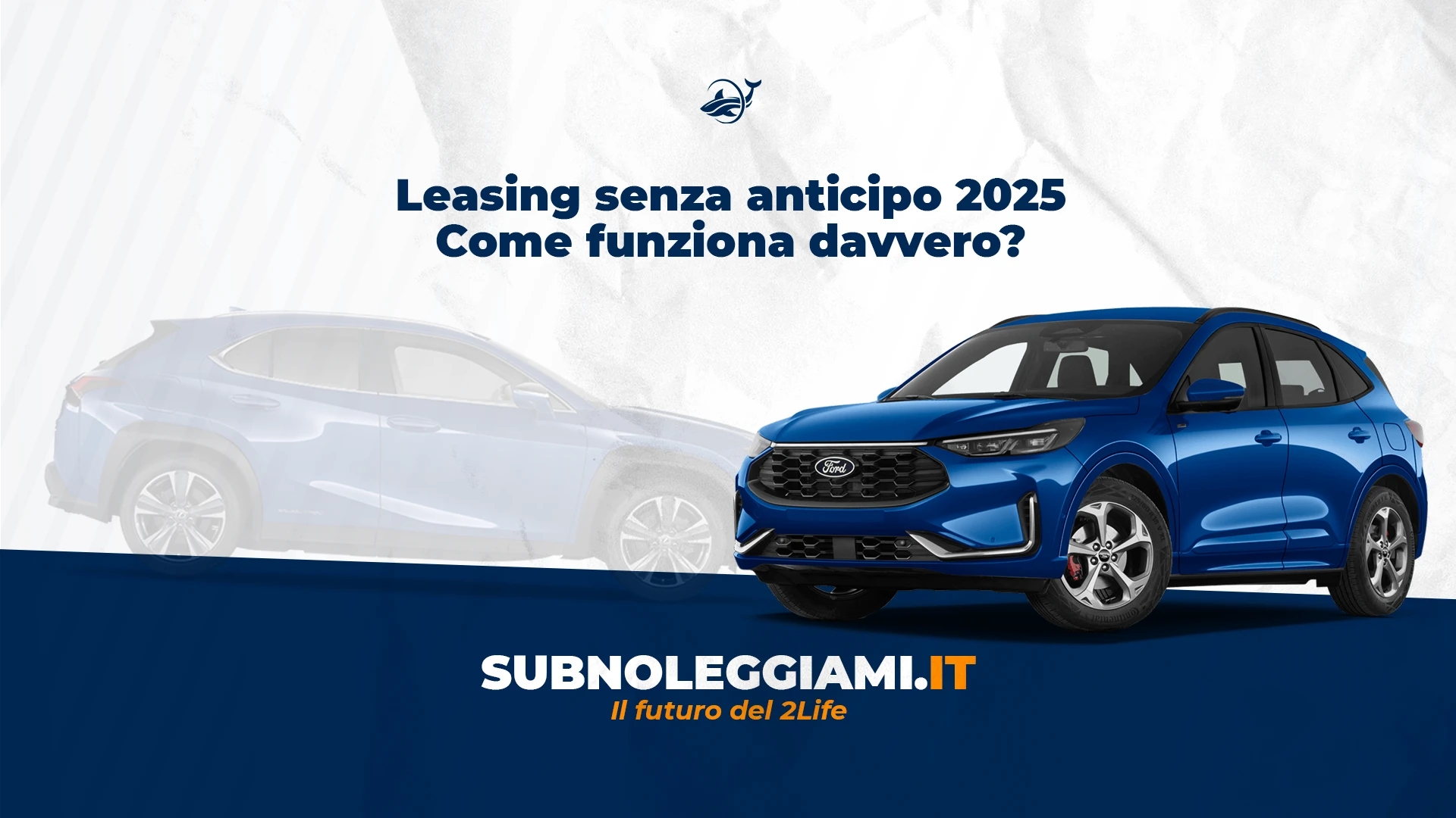 Immagine di copertina: Come Avere un’Auto in Leasing Senza Anticipo