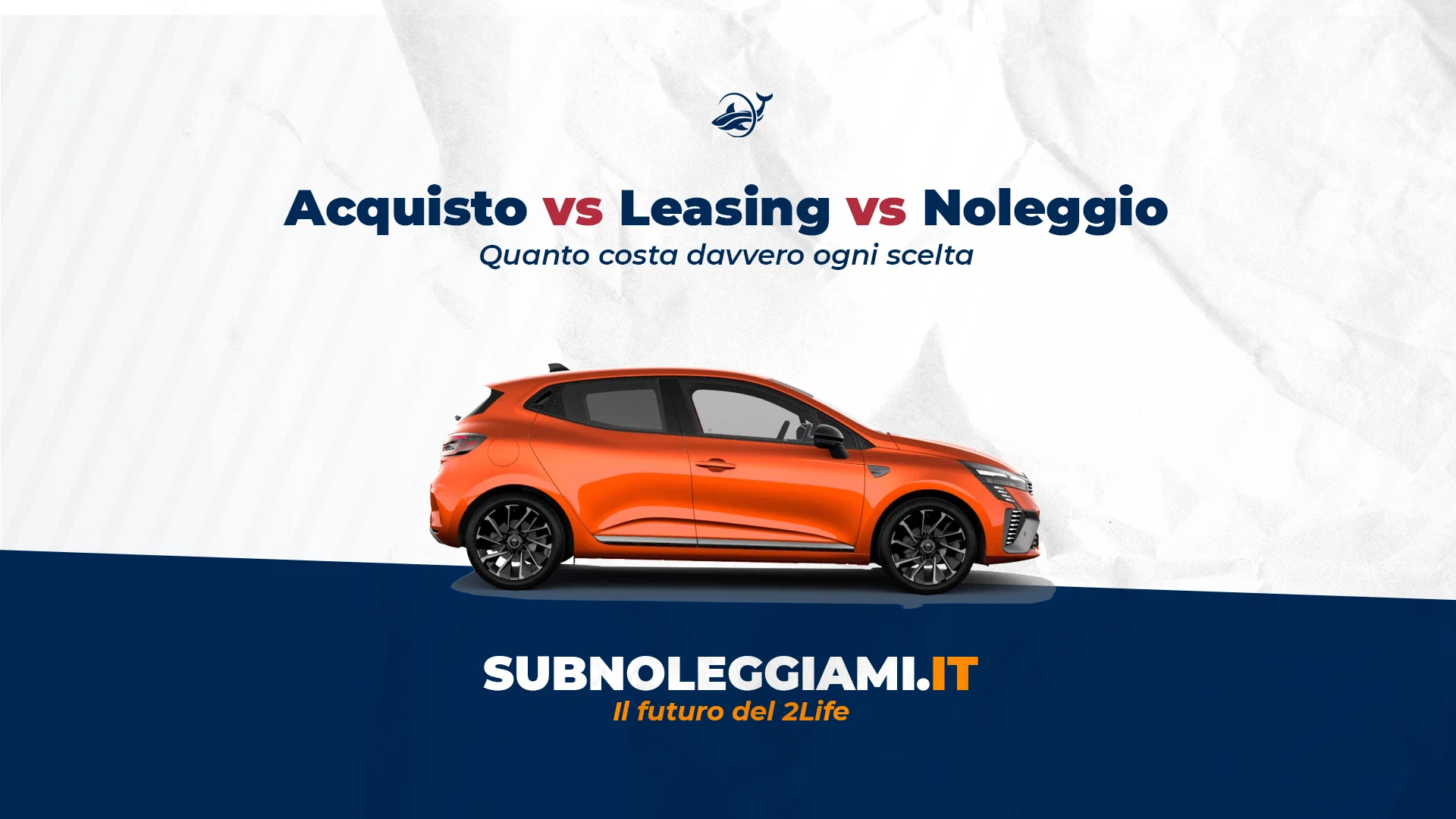 Immagine di copertina: Acquisto, leasing o noleggio auto: quanto costa davvero ogni scelta nel 2026