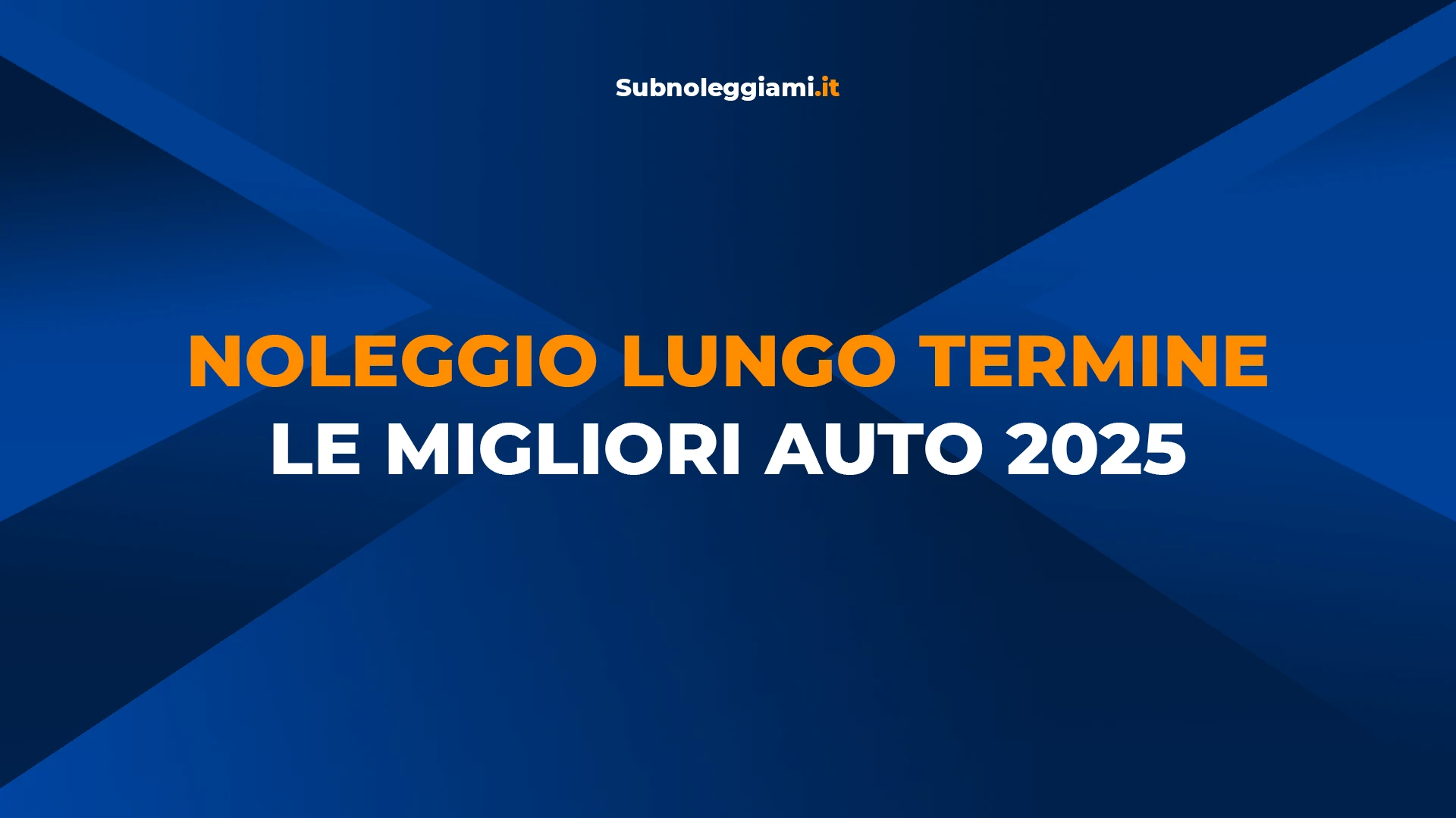 Immagine di copertina: Noleggio auto Lungo Termine : Le migliori Auto del 2026