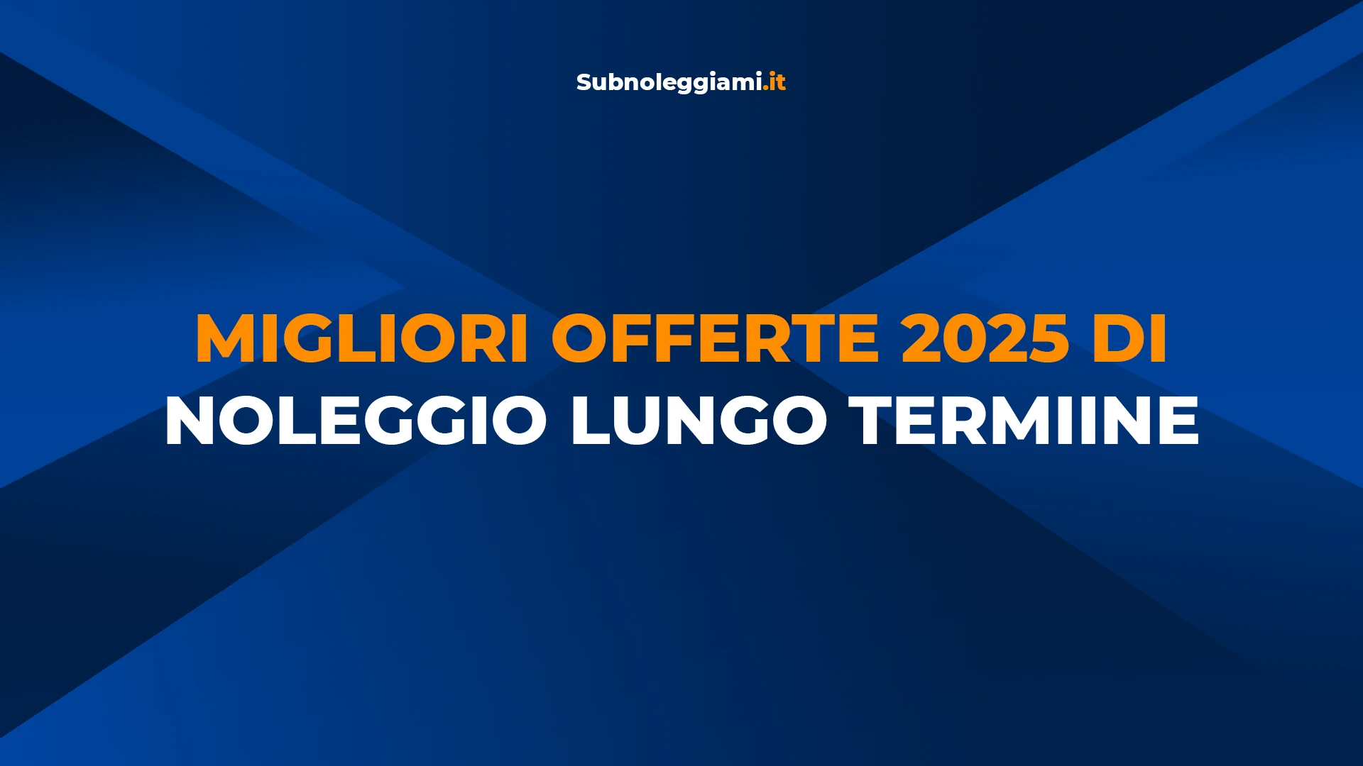 Immagine di copertina: Migliori Offerte Noleggio a Lungo Termine 2025